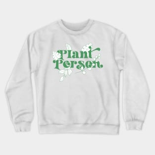 Plant Person Crewneck Sweatshirt